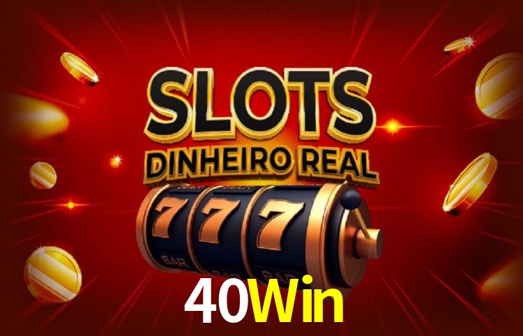 Tecnologia da Plataforma 40Win